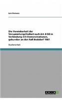 Die Vereinbarkeit der Versammlungsfreiheit nach Art. 8 GG in Verbindung mit Demonstrationen, gebunden an den Fall Brokdorf 1981