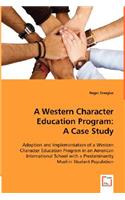 A Western Character Education Program: A Case Study