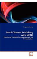 Multi-Channel Publishing with METIS