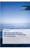 ERP (Enterprise Resource Planning) implementation key success factors
