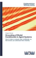 Grounding of Modal Conditionals in Agent Systems