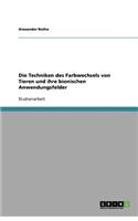 Die Techniken des Farbwechsels von Tieren und ihre bionischen Anwendungsfelder