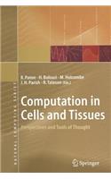 Computation in Cells and Tissues