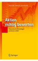 Aktien Richtig Bewerten: Theoretische Grundlagen Praktisch Erklärt