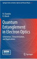 Quantum Entanglement in Electron Optics