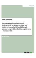 Zentrale Gemeinsamkeiten und Unterschiede in der Darstellung von Geisteswissenschaftlicher Pädagogik anhand ausgewählter Einführungsliteratur - Hermeneutik