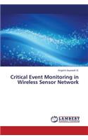 Critical Event Monitoring in Wireless Sensor Network