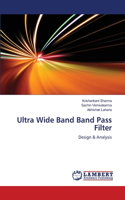 Ultra Wide Band Band Pass Filter