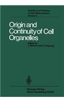 Origin and Continuity of Cell Organelles