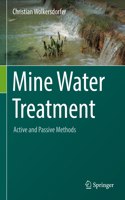 Mine Water Treatment - Active and Passive Methods