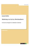 Marketing von Service Merchandisern