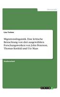 Migrationslinguistik. Eine kritische Betrachtung von drei ausgewählten Forschungswerken von John Peterson, Thomas Krefeld und Utz Maas