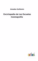 Enciclopedia de Las Escuelas Cosmografía