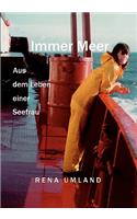 Immer Meer: Aus dem Leben einer Seefrau(German)