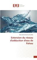 Extension Du Réseau d'Adduction d'Eau de Pahou