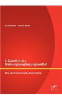 L-Carnitin als Nahrungsergänzungsmittel: Eine sportmedizinische Betrachtung