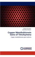 Copper Metallothionein Gene of Tetrahymena