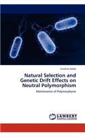 Natural Selection and Genetic Drift Effects on Neutral Polymorphism: (English)