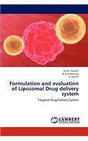 Formulation and evaluation of Liposomal Drug delivery system