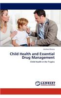 Child Health and Essential Drug Management