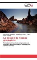 La Gestion de Riesgos Geologicos