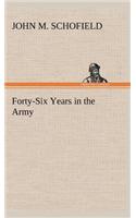 Forty-Six Years in the Army