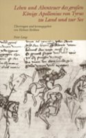 Leben Und Abenteuer Des Großen Koenigs Apollonius Von Tyrus Zu Land Und Zur See