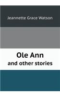 OLE Ann and Other Stories