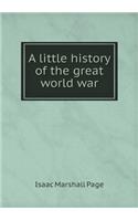 A little history of the great world war