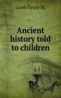 Ancient history told to children