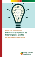 Diferenças e Impactos de Lideranças na Gestão