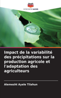 Impact de la variabilité des précipitations sur la production agricole et l'adaptation des agriculteurs