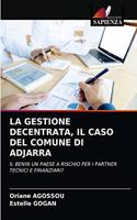 Gestione Decentrata, Il Caso del Comune Di Adjarra