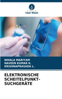 Elektronische Scheitelpunkt- Suchgeräte