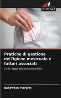Pratiche di gestione dell'igiene mestruale e fattori associati