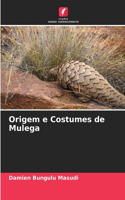 Origem e Costumes de Mulega