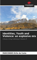 Identities, Youth and Violence