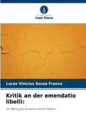 Kritik an der emendatio libelli