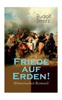 Friede auf Erden! (Historischer Roman)