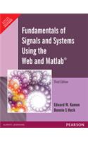Fundamentals Of Signals And Systems Using The Web And Matlab