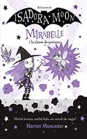 Mirabelle 3 - Mirabelle i la classe de pocions: Un llibre magic de l'univers de la Isadora Moon amb purpurina a la coberta!