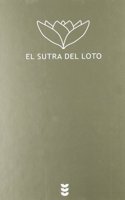 El sutra del Loto/ The Threefold Lotus Sutra (El Peso De Los Dias/ the Weight of Days)