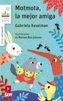 Motmota, la mejor amiga