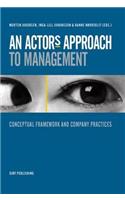 An Actor's Approach to Management