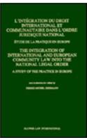 L'intégration du droit international et communautaire dans l'ordre juridique national