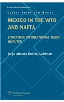 Mexico in the WTO and NAFTA