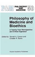 Philosophy of Medicine and Bioethics