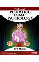 TEXTBOOK OF PEDIATRIC ORAL PATHOLOGY