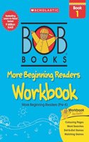 BOB BOOKS: MORE BEGINNING READERS WORKBOOK