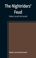 Nightriders' Feud; Walter Caruth McConnell